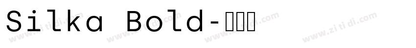Silka Bold字体转换